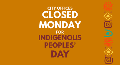 City offices closed Monday for Indigenous Peoples' Day